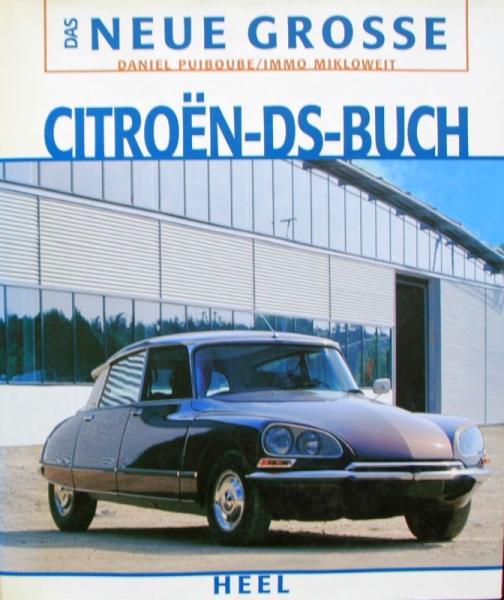 Puiboube "Das neue grosse Citroen DS Buch" Citroen DS History 2005 (6503)